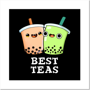 Best Teas Cute Besties Boba Tea PUn Posters and Art